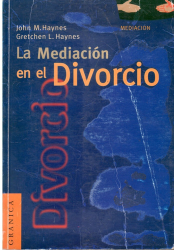 La Mediacion En El Divorcio - Haynes 