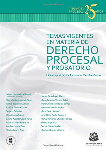 Temas Vigentes En Materia De Derecho Procesal Y Probatorio