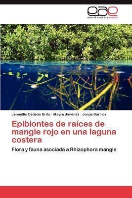 Epibiontes De Raices De Mangle Rojo En Una Laguna Costera...