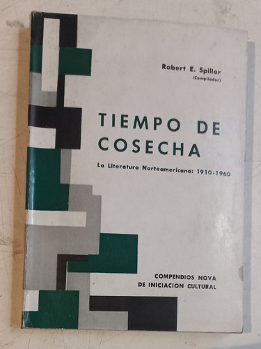 Spiller/ Tiempo De Cosecha/ Literatura Norteam/ Muy Buen Est