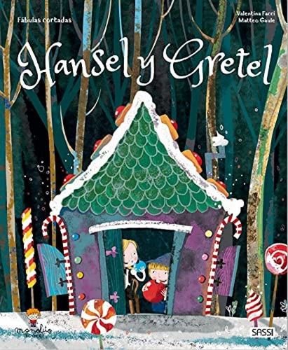 Fabulas Cortadas - Hansel Y Gretel - Manolito Books