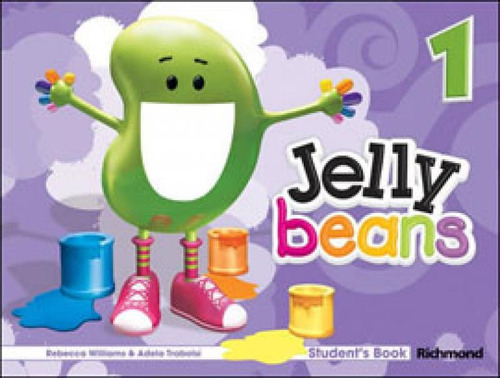 Jelly Beans 1 - Student's Book, De Trabolsi, Adela. Editora Richmond - Didaticos, Capa Mole, Edição 1ª Edição - 2011 Em Inglês