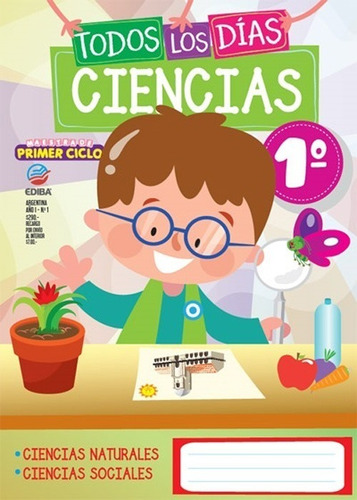Todos Los Días Ciencias 1 Ediba- Edición 2020