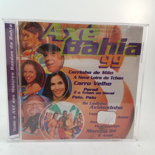 Axe Bahia 99 - Cd - Mb - E O Tchan Terra Samba Netinho 