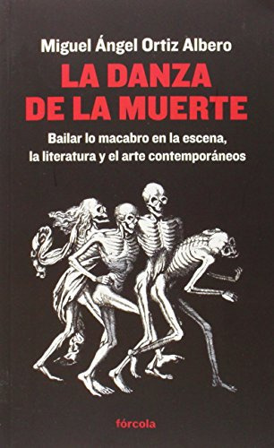 La Danza De La Muerte - Ortiz Miguel Angel