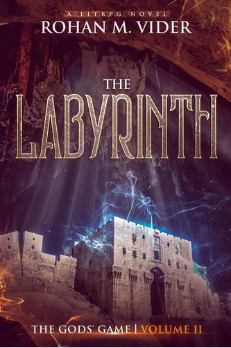 Libro: The Labyrinth (the Gods  Game, Volume Ii): A Litrpg N