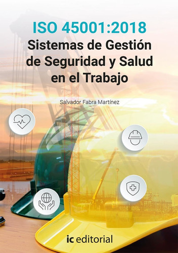 Iso 45001:2018 Sistemas De Gestión De Seguridad Y Salud En E