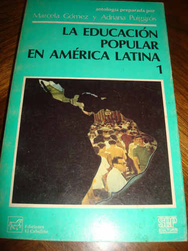 Educación Popular En América Latina - Marcela Gomez 