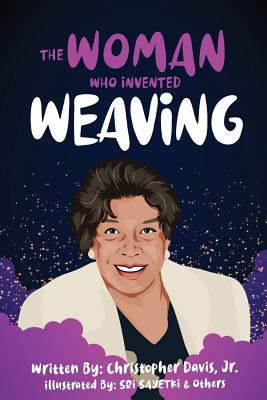 Libro The Woman Who Invented Weaving - Davis, Christopher...