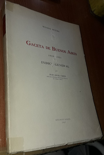 Gaceta De Buenos Aires 1810-1821 Indice General Juan Farini