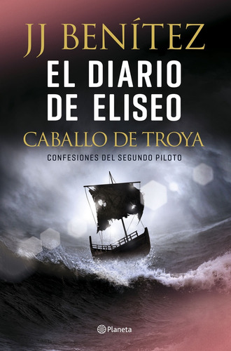 Caballo De Troya - El Diario De Eliseo  - J. J. Benítez