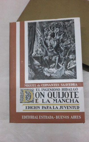 El Ingenioso Hidalgo Don Quijote De La Mancha  M. Cervantes 