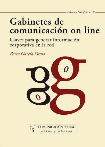 Gabinetes De Comunicacion On Line - Garcia Orosa, Berta