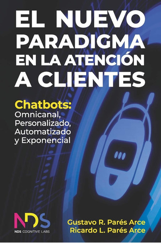 Libro: El Nuevo En La Atención A Clientes: Chatbots: Omnican