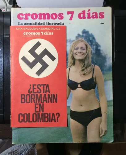 1972 Revista Cromos Nazi Borman En Colombia !! (Usado)