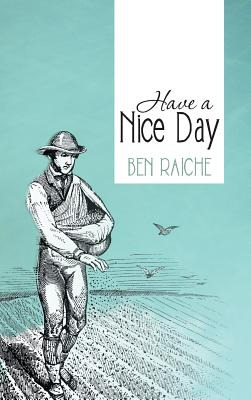Libro Have A Nice Day - Raiche, Ben