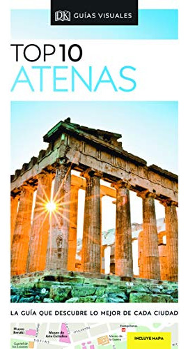 Top 10 Atenas: La Guia Que Descubre Lo Mejor De Cada Ciudad