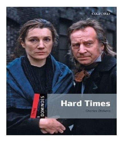 Hard Times: Hard Times, De Dickens, Charles. Editora Oxford, Capa Mole, Edição 1 Em Inglês