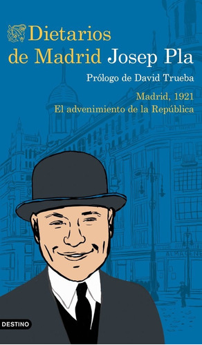 Dietarios De Madrid, De Pla, Josep. Editorial Ediciones Destino, Tapa Blanda En Español