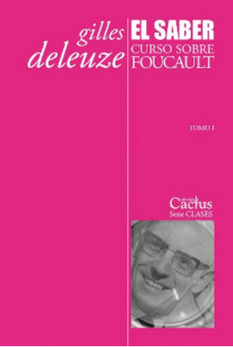 Libro El Saber. Curso Sobre Foucault