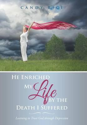 Libro He Enriched My Life By The Death I Suffered - Candy...