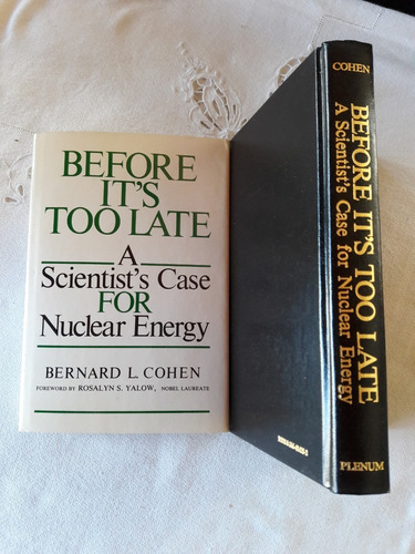 Befor It´s Too Late Ascientist´s Case Nuclear Bernard Cohen