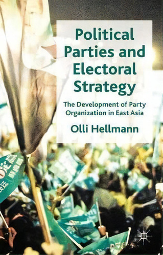 Political Parties And Electoral Strategy, De Olli Hellmann. Editorial Palgrave Macmillan, Tapa Dura En Inglés