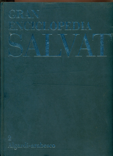 Gran Enciclopedia Salvat Tomo 2 // Algardi - Arabesco