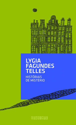 Histórias de mistério, de Telles, Lygia Fagundes. Editorial Editora Schwarcz SA, tapa mole en português, 2011