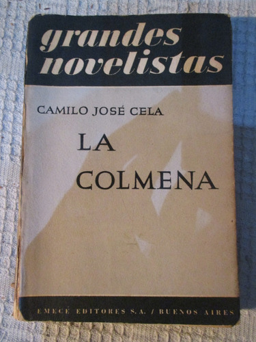 Camilo José Cela - Caminos Inciertos I - La Colmena / 1a. Ed