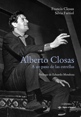 Alberto Closas, de Closas, Francis. Editorial Ediciones Cátedra, tapa blanda en español