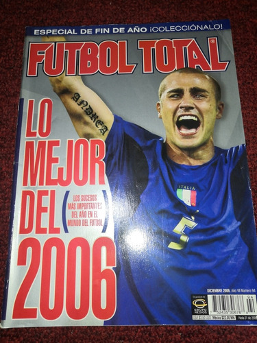 Revista Fútbol Total  Lo Mejor Del 2006  Edición Especial. 