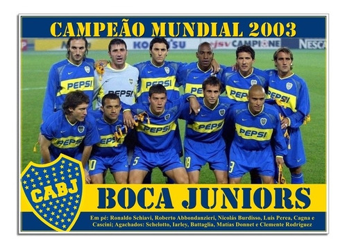 Poster Do Boca Juniors - Campeão Mundial 2003