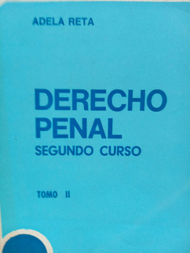 Derecho Penal Segundo Curso Tomo 2