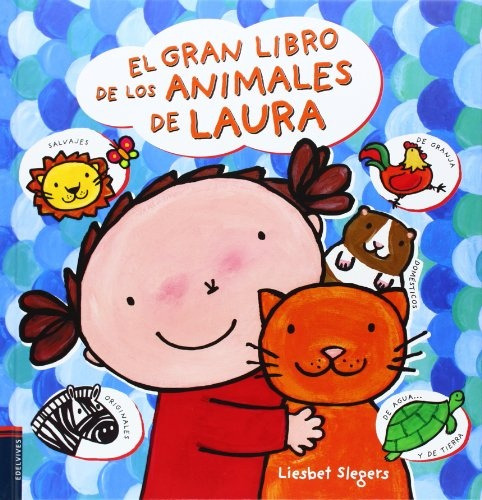 El Gran Libro De Los Animales De Laura - Liesbet Slegers