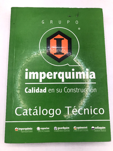 Grupo Imperquimia Calidad En Su Construcción Catálogo Técnic