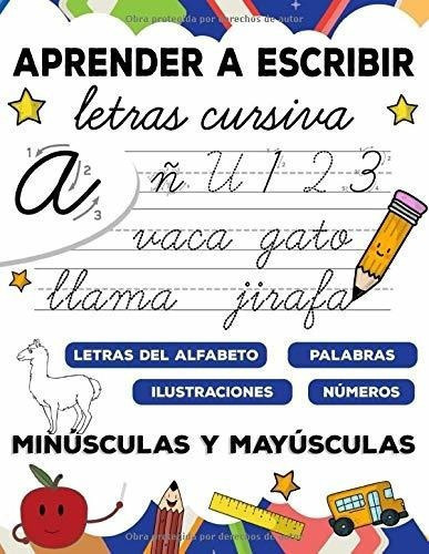 Aprender A Escribir Letras Cursiva Para Niños..., De Rhimoute, Ali. Editorial Independently Published En Español