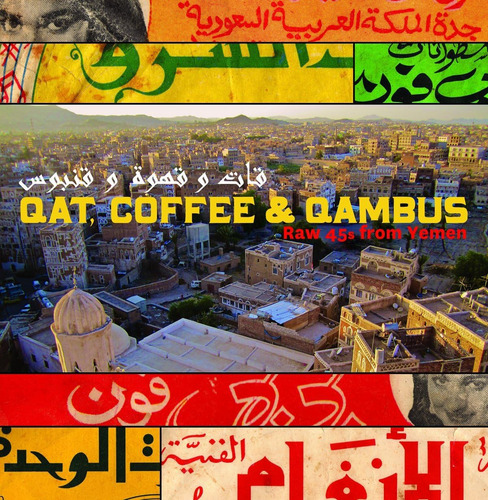 Cd:qat Coffee &amp; Qambus: Raw 45s De Yemen / Varios