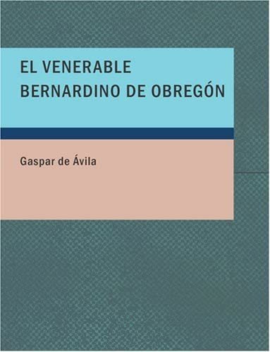 Libro: El Venerable Bernardino De Obreg=n: Comedia Famosa (s