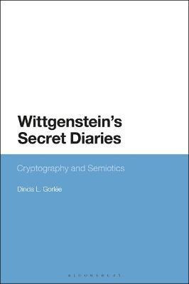 Wittgenstein's Secret Diaries : Semiotic Writing In Crypt...