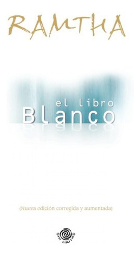 Libro : El Libro Blanco (nueva Edicion Corregida Y...