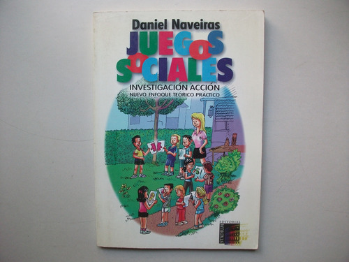 Juegos Sociales - Enfoque Teórico Práctico - Daniel Naveiras