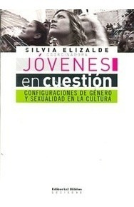 Jovenes En Cuestion  Silvia Elizalde