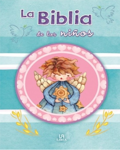 La Biblia De Los Niños - Varios Autores
