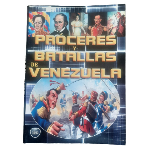 Libro Próceres Y Batallas De Venezuela - Diego Piamba Piaz 