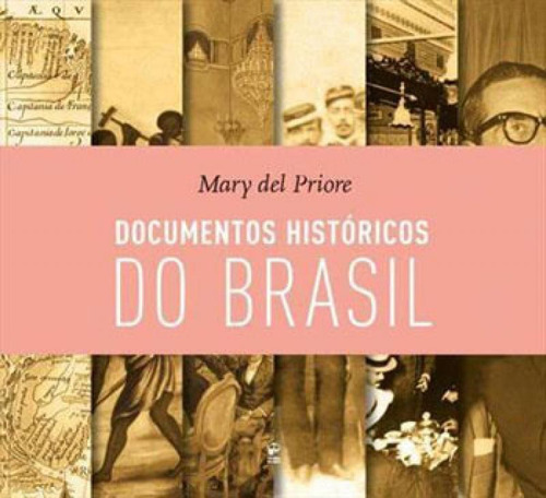 Documentos Históricos Do Brasil, De Del Priore, Mary. Editora Panda Books, Capa Mole, Edição 1ª Edição - 2016 Em Português