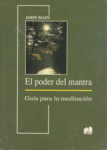 El Poder Del Mantra John Main