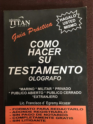 Como Hacer Su Testamento Olografo - Guía Practica Degremy