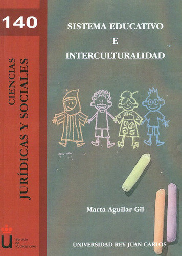Sistema Educativo E Interculturalidad, De Aguilar Gil, Marta. Editorial Dykinson, Tapa Blanda, Edición 1 En Español, 2011
