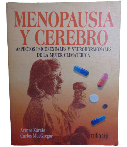 Adp Menopausia Y Cerebro Aturo Zárate Carlos Macgregor
